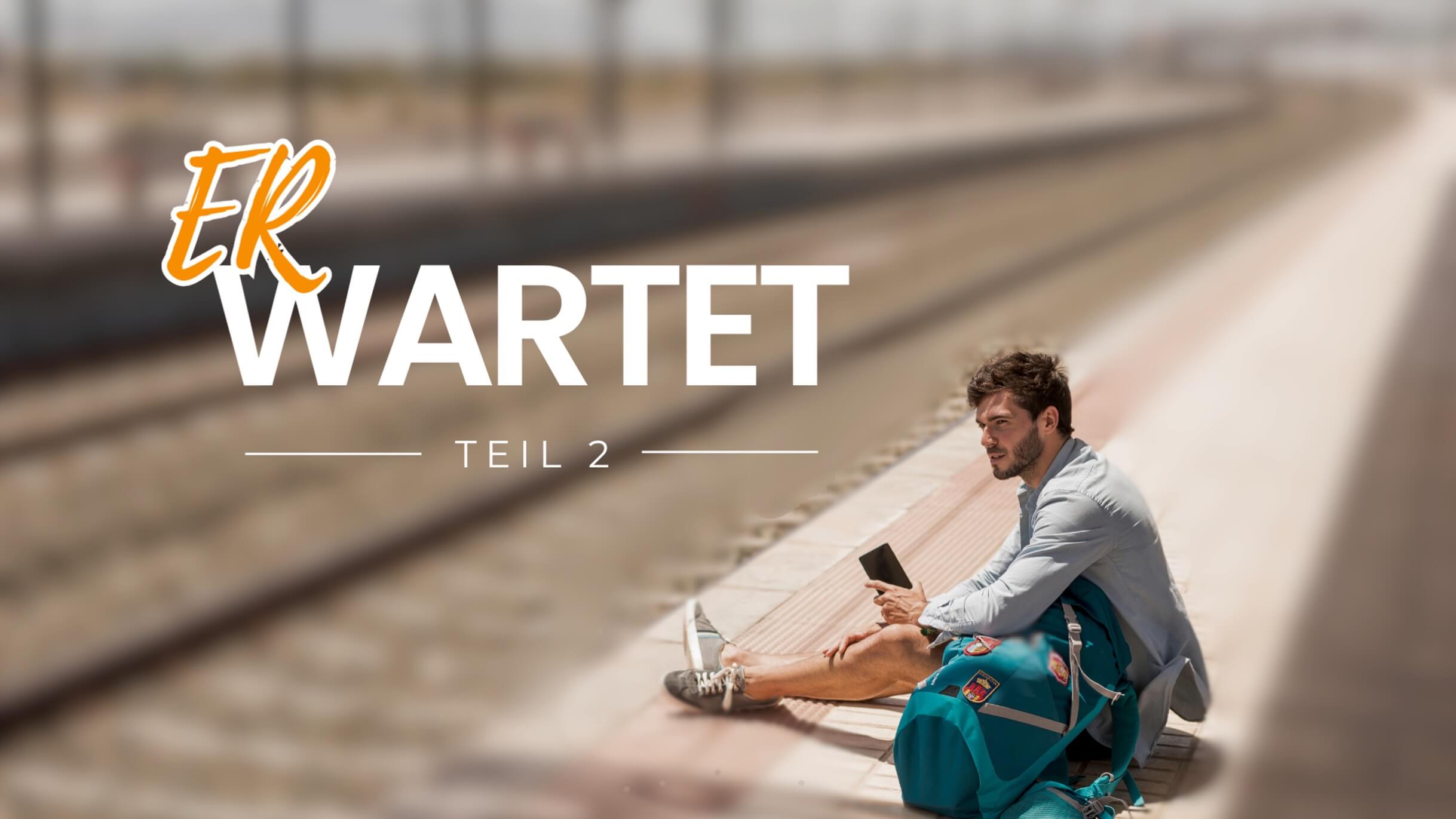 ERwartet – Teil 2